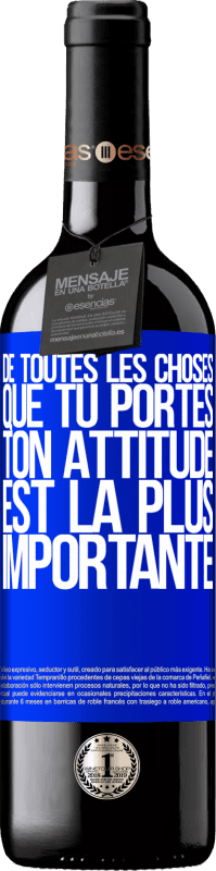 «De toutes les choses que tu portes, ton attitude est la plus importante» Édition RED MBE Réserve