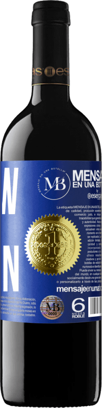 «The show must go on» RED Edition Crianza 6 Months