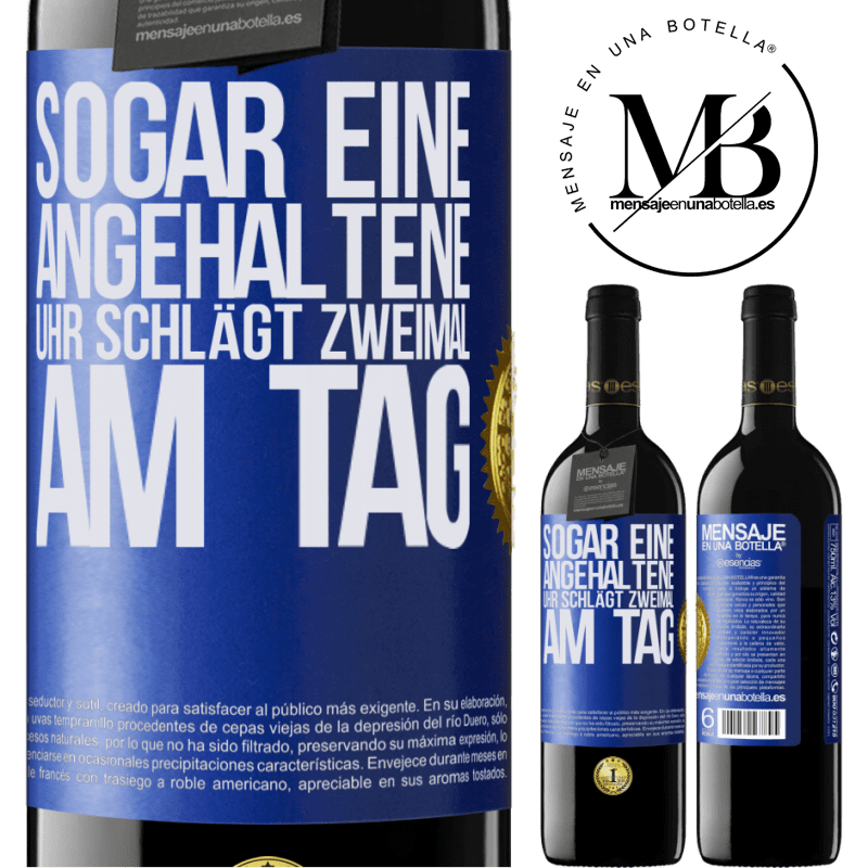 39,95 € Kostenloser Versand | Rotwein RED Ausgabe MBE Reserve Sogar eine angehaltene Uhr ist zweimal am Tag richtig Blaue Markierung. Anpassbares Etikett Reserve 12 Monate Ernte 2014 Tempranillo