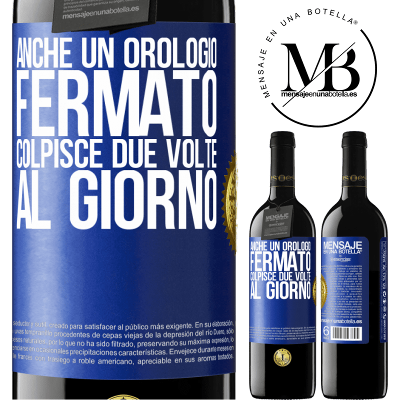 39,95 € Spedizione Gratuita | Vino rosso Edizione RED MBE Riserva Anche un orologio fermato colpisce due volte al giorno Etichetta Blu. Etichetta personalizzabile Riserva 12 Mesi Raccogliere 2014 Tempranillo