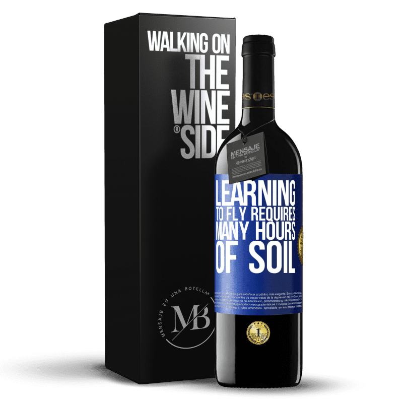 24,95 € Free Shipping | Red Wine RED Edition Crianza 6 Months Learning to fly requires many hours of soil Blue Label. Customizable label Aging in oak barrels 6 Months Harvest 2019 Tempranillo