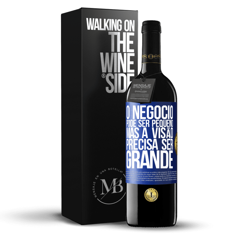 39,95 € Envio grátis | Vinho tinto Edição RED MBE Reserva O negócio pode ser pequeno, mas a visão precisa ser grande Etiqueta Azul. Etiqueta personalizável Reserva 12 Meses Colheita 2015 Tempranillo