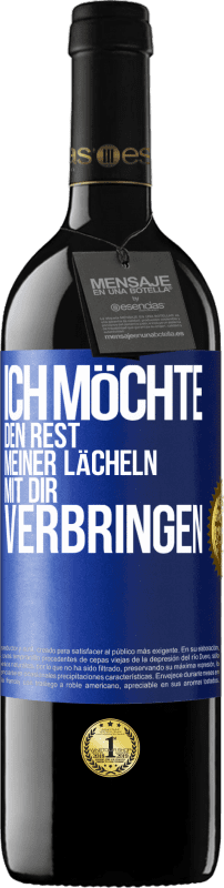 39,95 € Kostenloser Versand | Rotwein RED Ausgabe MBE Reserve Ich möchte den Rest meiner Lächeln mit dir verbringen Blaue Markierung. Anpassbares Etikett Reserve 12 Monate Ernte 2016 Tempranillo