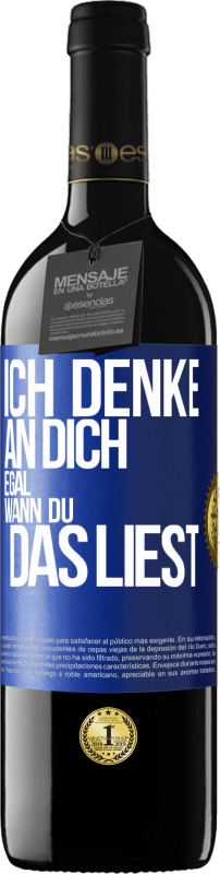 39,95 € | Rotwein RED Ausgabe MBE Reserve Ich denke an dich. Egal, wann du das liest Blaue Markierung. Anpassbares Etikett Reserve 12 Monate Ernte 2015 Tempranillo