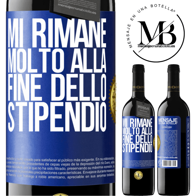 39,95 € Spedizione Gratuita | Vino rosso Edizione RED MBE Riserva Mi rimane molto alla fine dello stipendio Etichetta Blu. Etichetta personalizzabile Riserva 12 Mesi Raccogliere 2015 Tempranillo