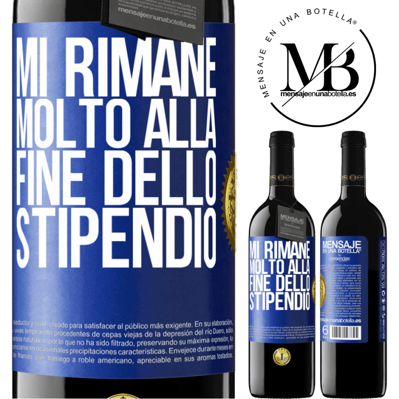 39,95 € Spedizione Gratuita | Vino rosso Edizione RED MBE Riserva Mi rimane molto alla fine dello stipendio Etichetta Blu. Etichetta personalizzabile Riserva 12 Mesi Raccogliere 2016 Tempranillo