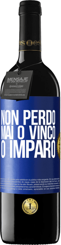 39,95 € | Vino rosso Edizione RED MBE Riserva Non perdo mai O vinco o imparo Etichetta Blu. Etichetta personalizzabile Riserva 12 Mesi Raccogliere 2015 Tempranillo