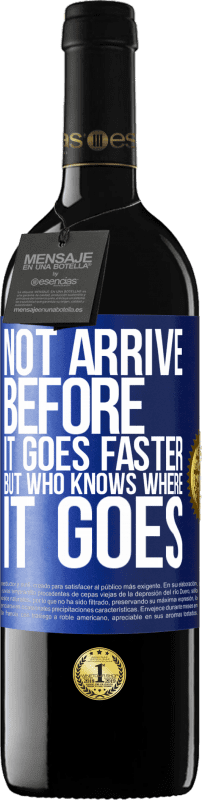 39,95 € Free Shipping | Red Wine RED Edition MBE Reserve Not arrive before it goes faster, but who knows where it goes Blue Label. Customizable label Reserve 12 Months Harvest 2016 Tempranillo