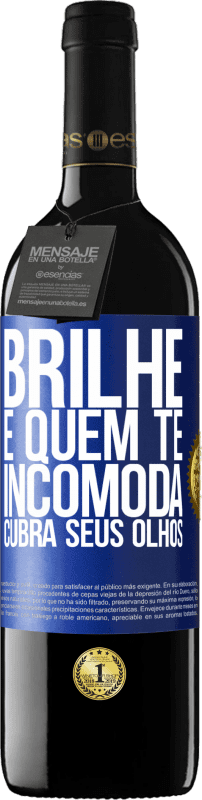 39,95 € | Vinho tinto Edição RED MBE Reserva Brilhe e quem te incomoda, cubra seus olhos Etiqueta Azul. Etiqueta personalizável Reserva 12 Meses Colheita 2015 Tempranillo