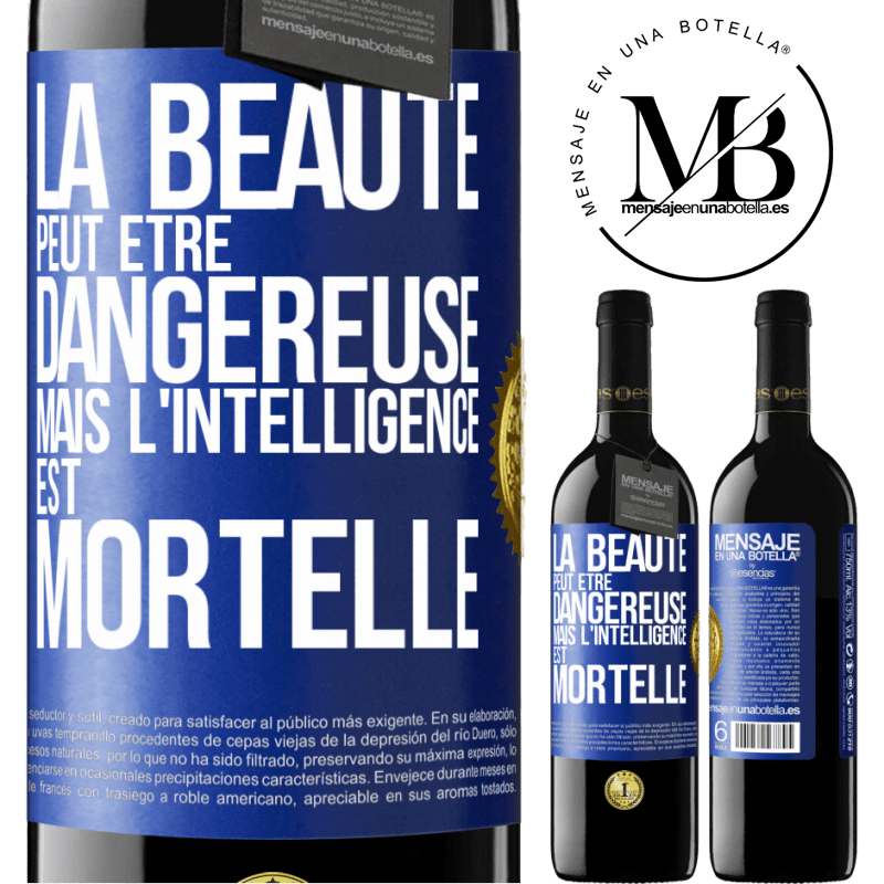 39,95 € Envoi gratuit | Vin rouge Édition RED MBE Réserve La beauté peut être dangereuse, mais l'intelligence est mortelle Étiquette Bleue. Étiquette personnalisable Réserve 12 Mois Récolte 2015 Tempranillo