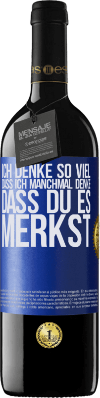 «Ich denke so viel, dass ich manchmal denke, dass du es merkst» RED Ausgabe MBE Reserve