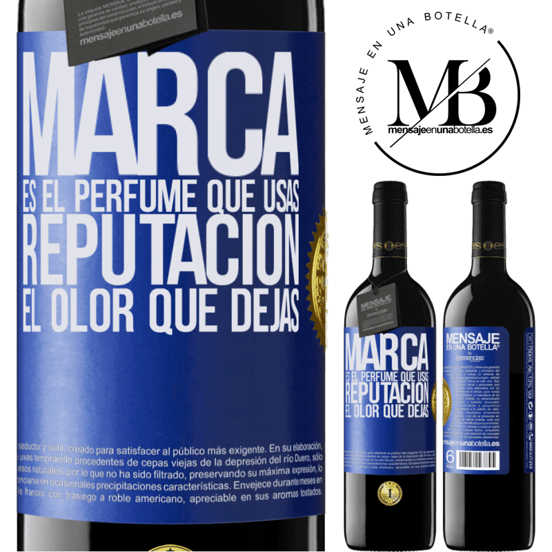 39,95 € Envío gratis | Vino Tinto Edición RED MBE Reserva Marca es el perfume que usas. Reputación, el olor que dejas Etiqueta Azul. Etiqueta personalizable Reserva 12 Meses Cosecha 2016 Tempranillo