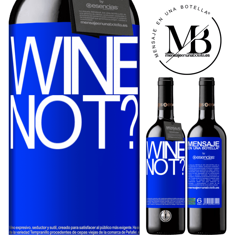 «Wine not?» REDエディション MBE 予約する