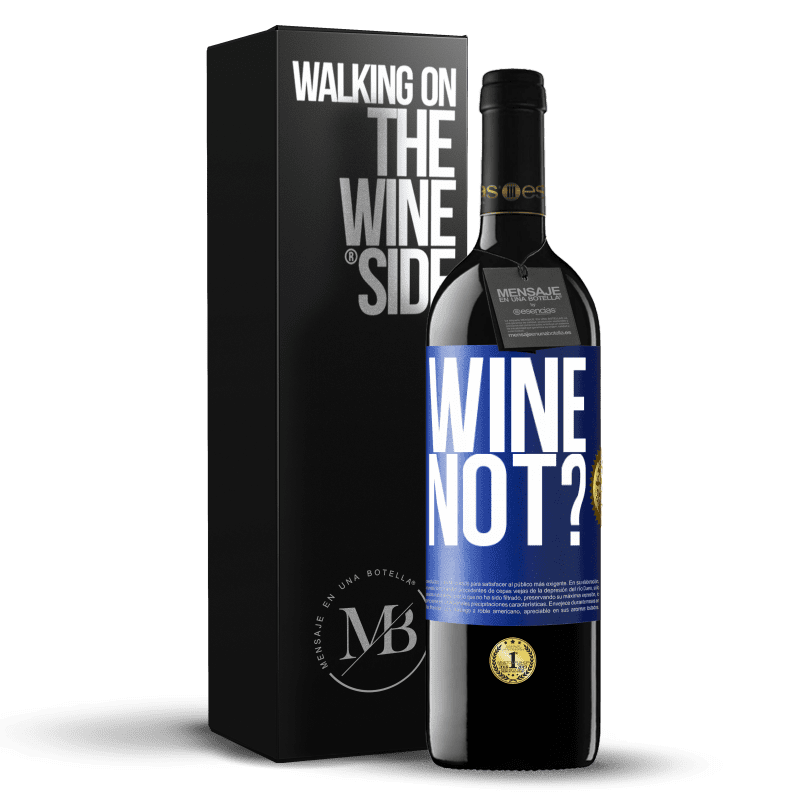 39,95 € Free Shipping | Red Wine RED Edition MBE Reserve Wine not? Blue Label. Customizable label Reserve 12 Months Harvest 2014 Tempranillo