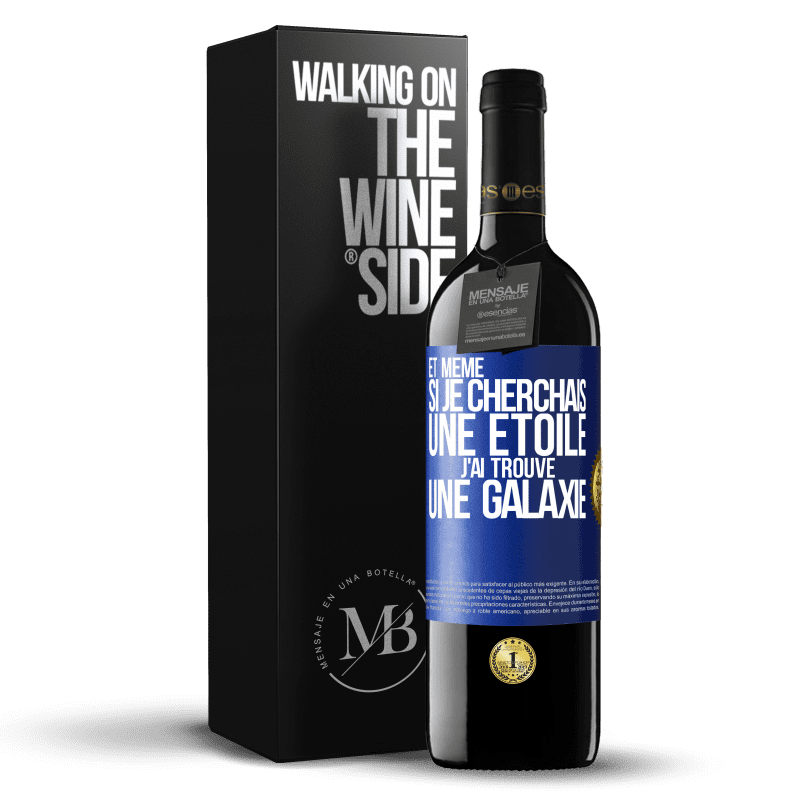 39,95 € Envoi gratuit | Vin rouge Édition RED MBE Réserve Et même si je cherchais une étoile, j'ai trouvé une galaxie Étiquette Bleue. Étiquette personnalisable Réserve 12 Mois Récolte 2015 Tempranillo