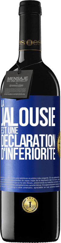 39,95 € | Vin rouge Édition RED MBE Réserve La jalousie est une déclaration d'infériorité Étiquette Bleue. Étiquette personnalisable Réserve 12 Mois Récolte 2016 Tempranillo