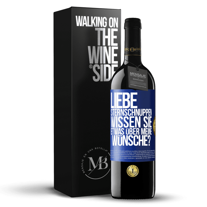 39,95 € Kostenloser Versand | Rotwein RED Ausgabe MBE Reserve Liebe Sternschnuppen, wissen Sie etwas über meine Wünsche? Blaue Markierung. Anpassbares Etikett Reserve 12 Monate Ernte 2015 Tempranillo