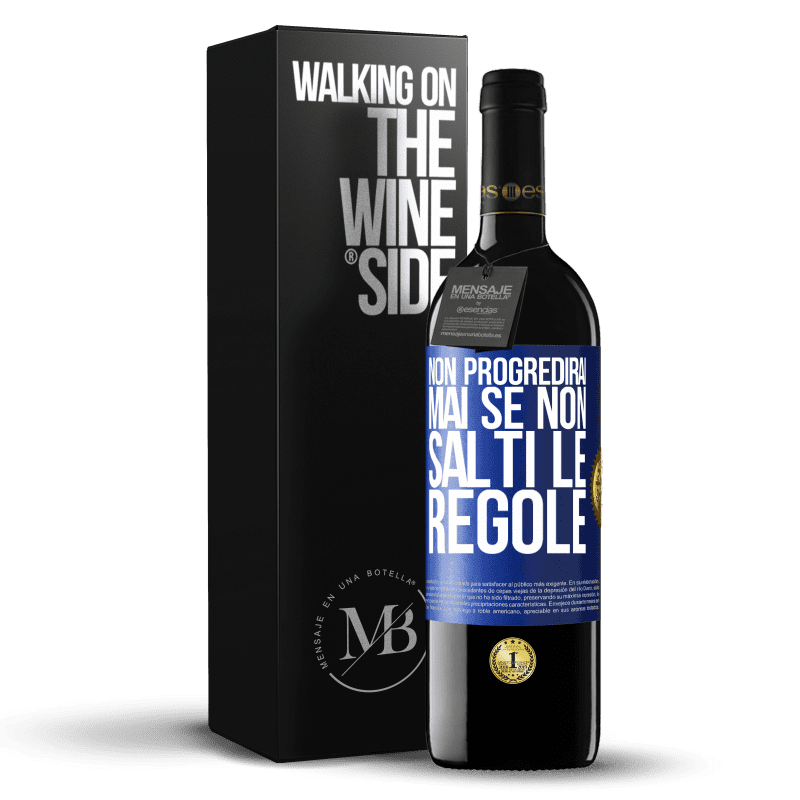 39,95 € Spedizione Gratuita | Vino rosso Edizione RED MBE Riserva Non progredirai mai se non salti le regole Etichetta Blu. Etichetta personalizzabile Riserva 12 Mesi Raccogliere 2015 Tempranillo