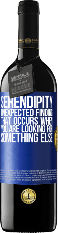 39,95 € | Red Wine RED Edition MBE Reserve Serendipity Unexpected finding that occurs when you are looking for something else Blue Label. Customizable label Reserve 12 Months Harvest 2015 Tempranillo