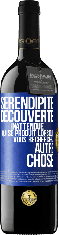 39,95 € | Vin rouge Édition RED MBE Réserve Sérendipité. Découverte inattendue qui se produit lorsque vous recherchez autre chose Étiquette Bleue. Étiquette personnalisable Réserve 12 Mois Récolte 2015 Tempranillo