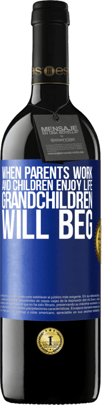 «Когда родители работают, а дети наслаждаются жизнью, внуки будут просить» Издание RED MBE Бронировать
