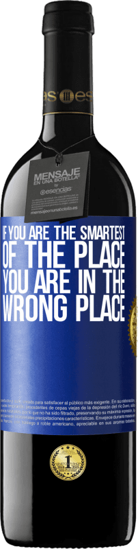 «If you are the smartest of the place, you are in the wrong place» RED Edition MBE Reserve