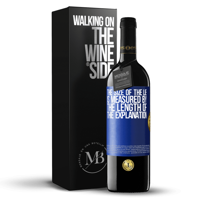 24,95 € Free Shipping | Red Wine RED Edition Crianza 6 Months The size of the lie is measured by the length of the explanation Blue Label. Customizable label Aging in oak barrels 6 Months Harvest 2019 Tempranillo