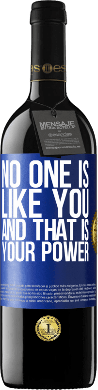39,95 € | Red Wine RED Edition MBE Reserve No one is like you, and that is your power Blue Label. Customizable label Reserve 12 Months Harvest 2016 Tempranillo