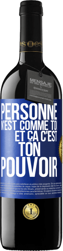 39,95 € | Vin rouge Édition RED MBE Réserve Personne n'est comme toi et ça c'est ton pouvoir Étiquette Bleue. Étiquette personnalisable Réserve 12 Mois Récolte 2016 Tempranillo