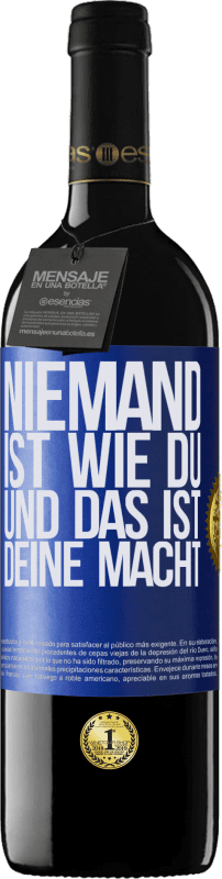 39,95 € | Rotwein RED Ausgabe MBE Reserve Niemand ist wie du, und das ist deine Macht Blaue Markierung. Anpassbares Etikett Reserve 12 Monate Ernte 2016 Tempranillo