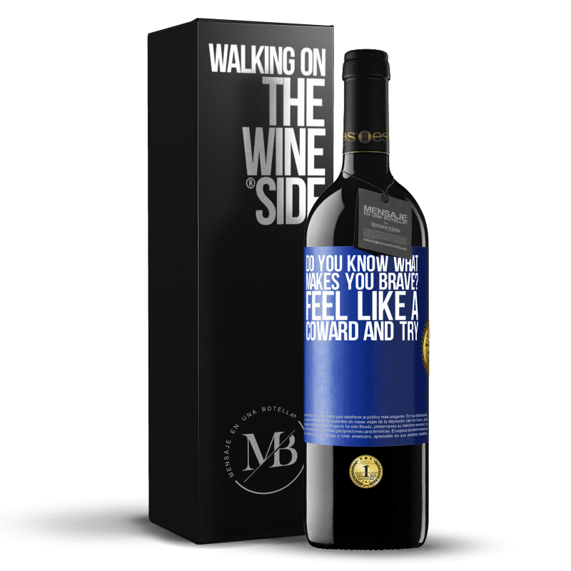 24,95 € Free Shipping | Red Wine RED Edition Crianza 6 Months do you know what makes you brave? Feel like a coward and try Blue Label. Customizable label Aging in oak barrels 6 Months Harvest 2019 Tempranillo