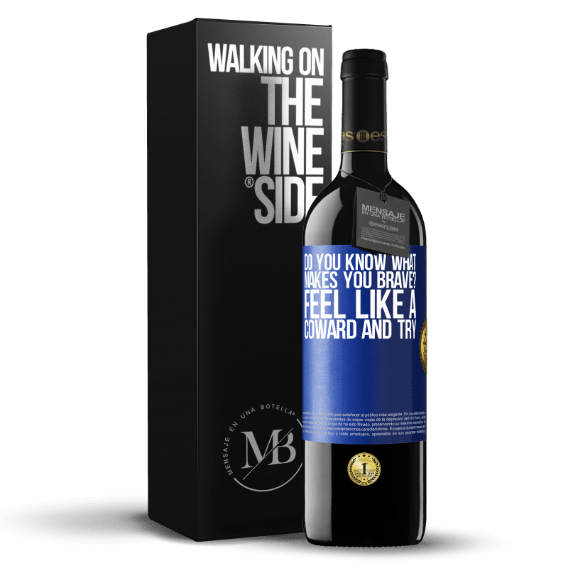 39,95 € Free Shipping | Red Wine RED Edition MBE Reserve do you know what makes you brave? Feel like a coward and try Blue Label. Customizable label Reserve 12 Months Harvest 2016 Tempranillo
