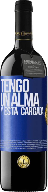 «Tengo un alma y está cargada» RED Ausgabe MBE Reserve