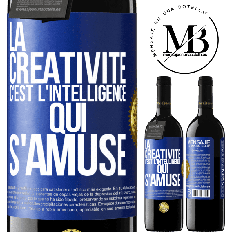 39,95 € Envoi gratuit | Vin rouge Édition RED MBE Réserve La créativité c'est l'intelligence qui s'amuse Étiquette Bleue. Étiquette personnalisable Réserve 12 Mois Récolte 2014 Tempranillo