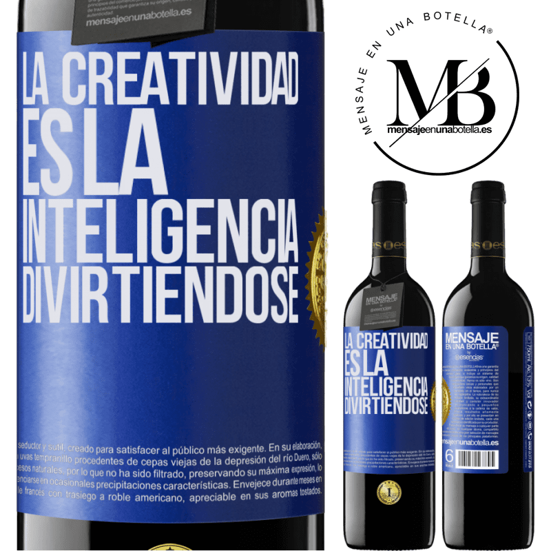 39,95 € Envío gratis | Vino Tinto Edición RED MBE Reserva La creatividad es la inteligencia divirtiéndose Etiqueta Azul. Etiqueta personalizable Reserva 12 Meses Cosecha 2014 Tempranillo