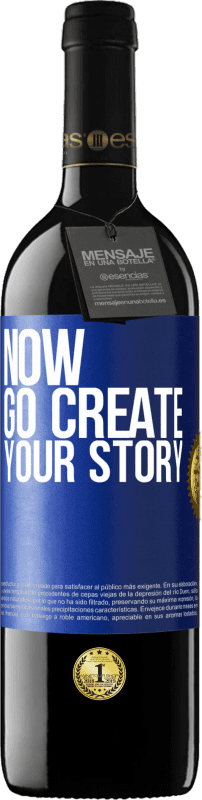 39,95 € | Красное вино Издание RED MBE Бронировать Now, go create your story Синяя метка. Настраиваемая этикетка Бронировать 12 Месяцы Урожай 2015 Tempranillo