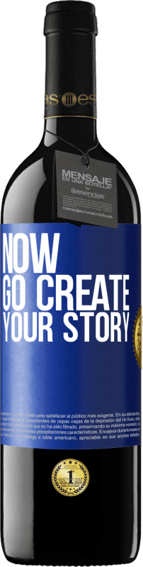 «Now, go create your story» Edição RED MBE Reserva
