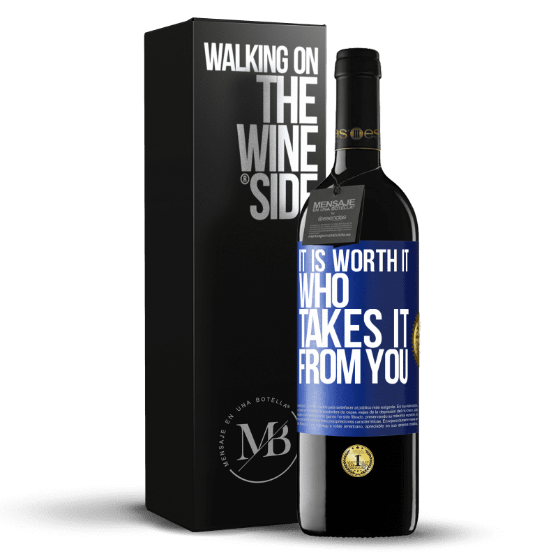 39,95 € Free Shipping | Red Wine RED Edition MBE Reserve It is worth it who takes it from you Blue Label. Customizable label Reserve 12 Months Harvest 2016 Tempranillo
