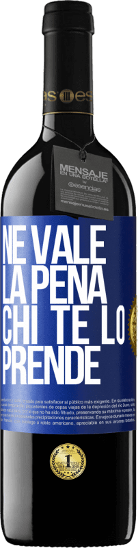 39,95 € Spedizione Gratuita | Vino rosso Edizione RED MBE Riserva Ne vale la pena chi te lo prende Etichetta Blu. Etichetta personalizzabile Riserva 12 Mesi Raccogliere 2016 Tempranillo
