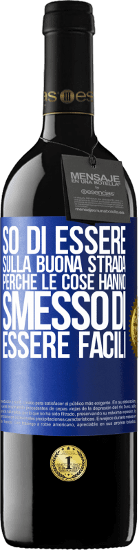 «So di essere sulla buona strada perché le cose hanno smesso di essere facili» Edizione RED MBE Riserva