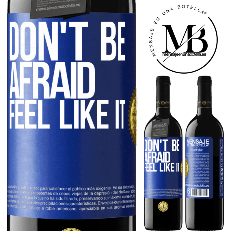 39,95 € Free Shipping | Red Wine RED Edition MBE Reserve Don't be afraid, feel like it Blue Label. Customizable label Reserve 12 Months Harvest 2014 Tempranillo