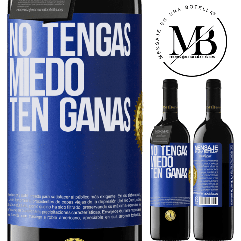 39,95 € Envío gratis | Vino Tinto Edición RED MBE Reserva No tengas miedo, ten ganas Etiqueta Azul. Etiqueta personalizable Reserva 12 Meses Cosecha 2014 Tempranillo