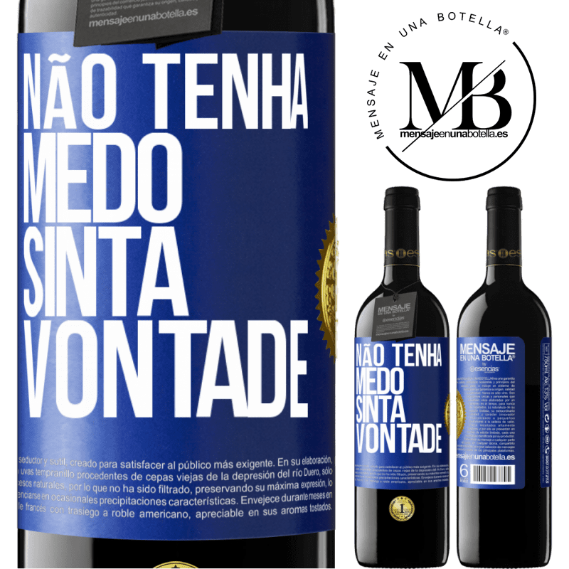 39,95 € Envio grátis | Vinho tinto Edição RED MBE Reserva Não tenha medo, sinta vontade Etiqueta Azul. Etiqueta personalizável Reserva 12 Meses Colheita 2014 Tempranillo