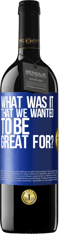 «what was it that we wanted to be great for?» RED Edition MBE Reserve