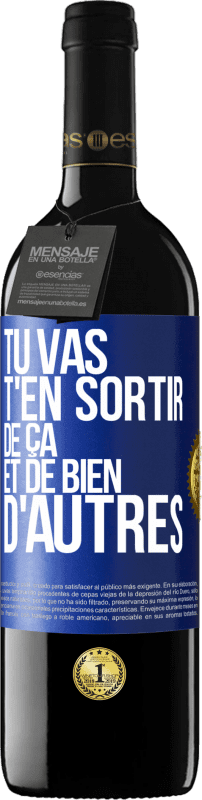 39,95 € Envoi gratuit | Vin rouge Édition RED MBE Réserve Tu vas t'en sortir de ça et de bien d'autres Étiquette Bleue. Étiquette personnalisable Réserve 12 Mois Récolte 2016 Tempranillo
