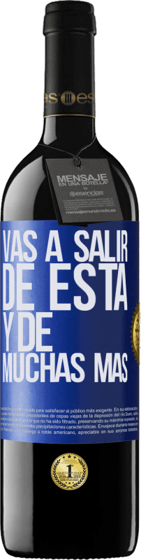39,95 € Envío gratis | Vino Tinto Edición RED MBE Reserva Vas a salir de esta y de muchas más Etiqueta Azul. Etiqueta personalizable Reserva 12 Meses Cosecha 2016 Tempranillo