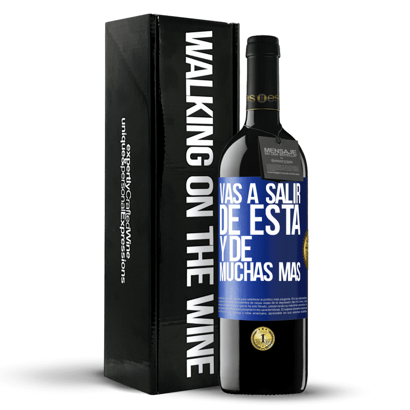 39,95 € Envío gratis | Vino Tinto Edición RED MBE Reserva Vas a salir de esta y de muchas más Etiqueta Azul. Etiqueta personalizable Reserva 12 Meses Cosecha 2016 Tempranillo