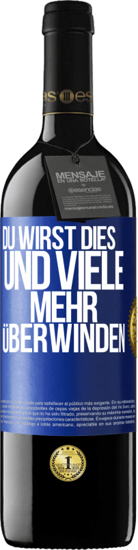 39,95 € | Rotwein RED Ausgabe MBE Reserve Du wirst dies und viele mehr überwinden Blaue Markierung. Anpassbares Etikett Reserve 12 Monate Ernte 2015 Tempranillo