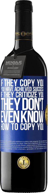 «If they copy you, you have achieved success. If they criticize you, they don't even know how to copy you» RED Edition MBE Reserve