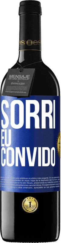 39,95 € | Vinho tinto Edição RED MBE Reserva Sorri eu convido Etiqueta Azul. Etiqueta personalizável Reserva 12 Meses Colheita 2016 Tempranillo